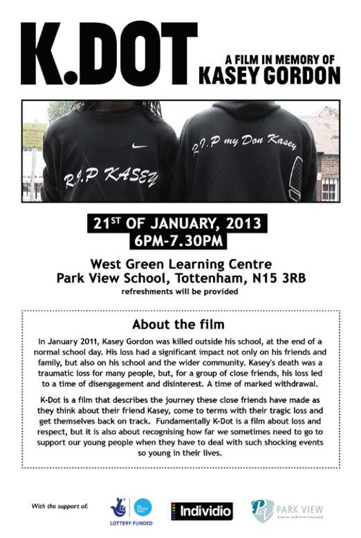 Image of a poster with title K.Dot; A Film in Memory of Kasey Gordon. It invites people to attend a film screening on 21-01-13, and describes the reason for and purpose of the film.